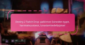 Destiny 2 Twitch Drop -palkinnot: Esineiden tyypit, harvinaisuustasot, lunastamisedellytykset