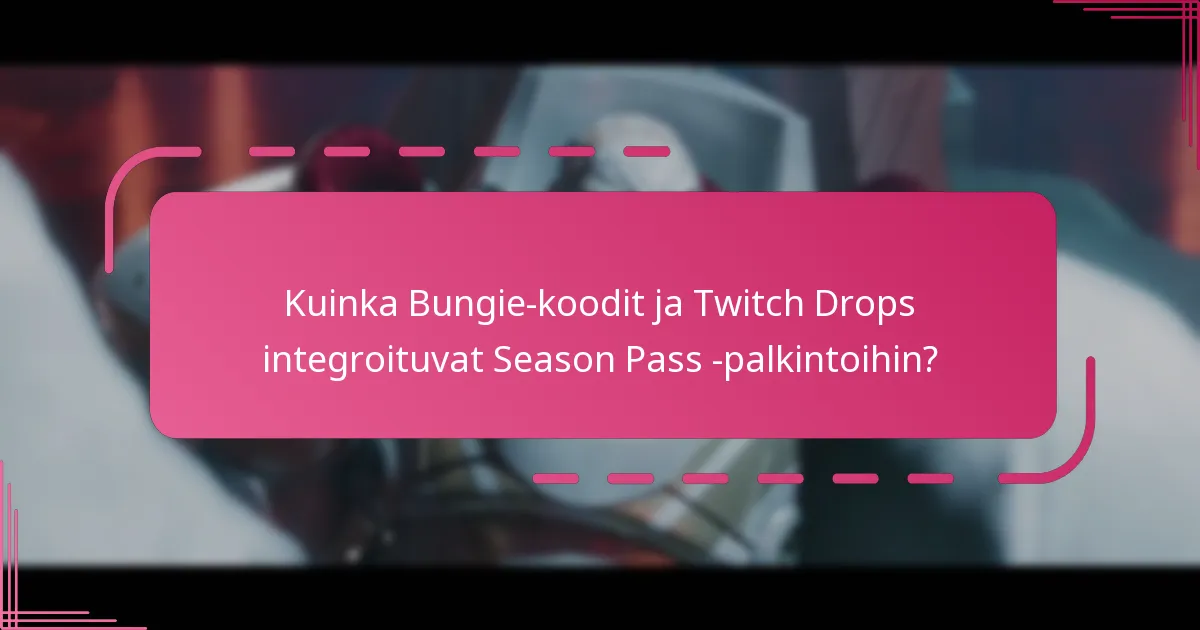 Mitkä ovat Season Pass -palkintojen lunastamisen ehdot?