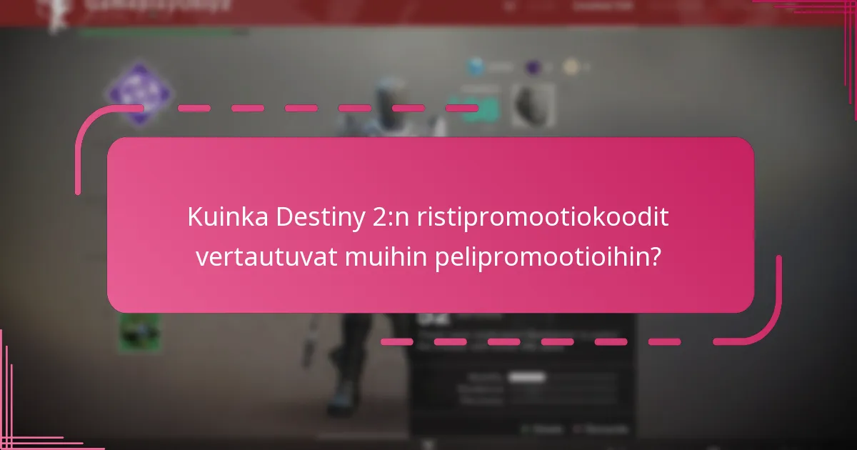 Kuinka lunastan Destiny 2:n ristipromootiokoodit?