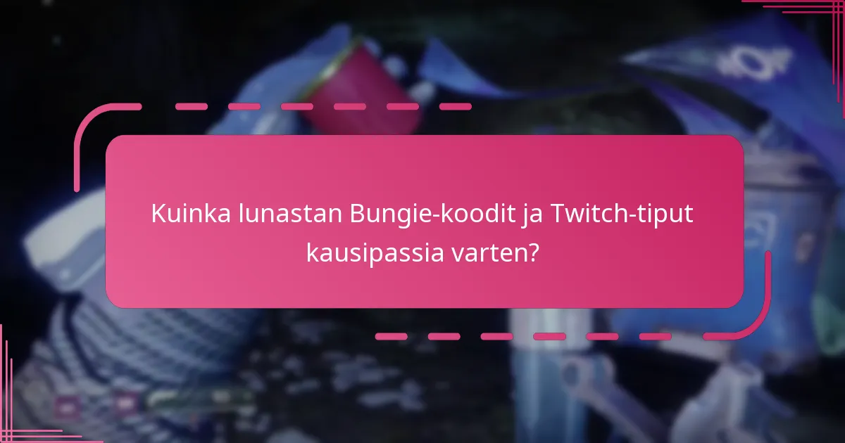 Mitkä ovat Destiny 2:n kausipassin ostamisen edut?