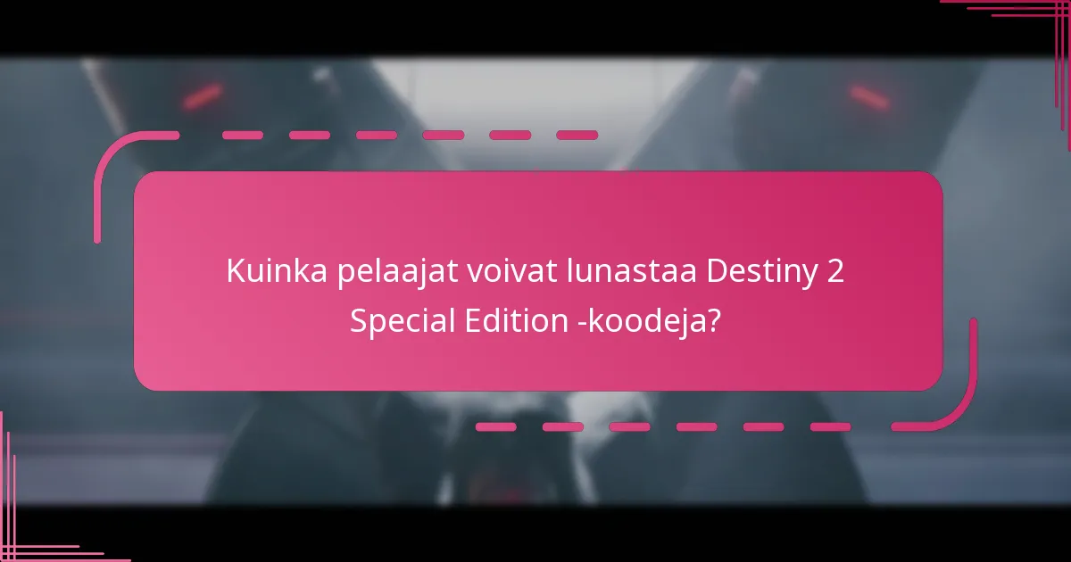 Mitkä ainutlaatuiset julkaisut ovat saatavilla Destiny 2:ssa?