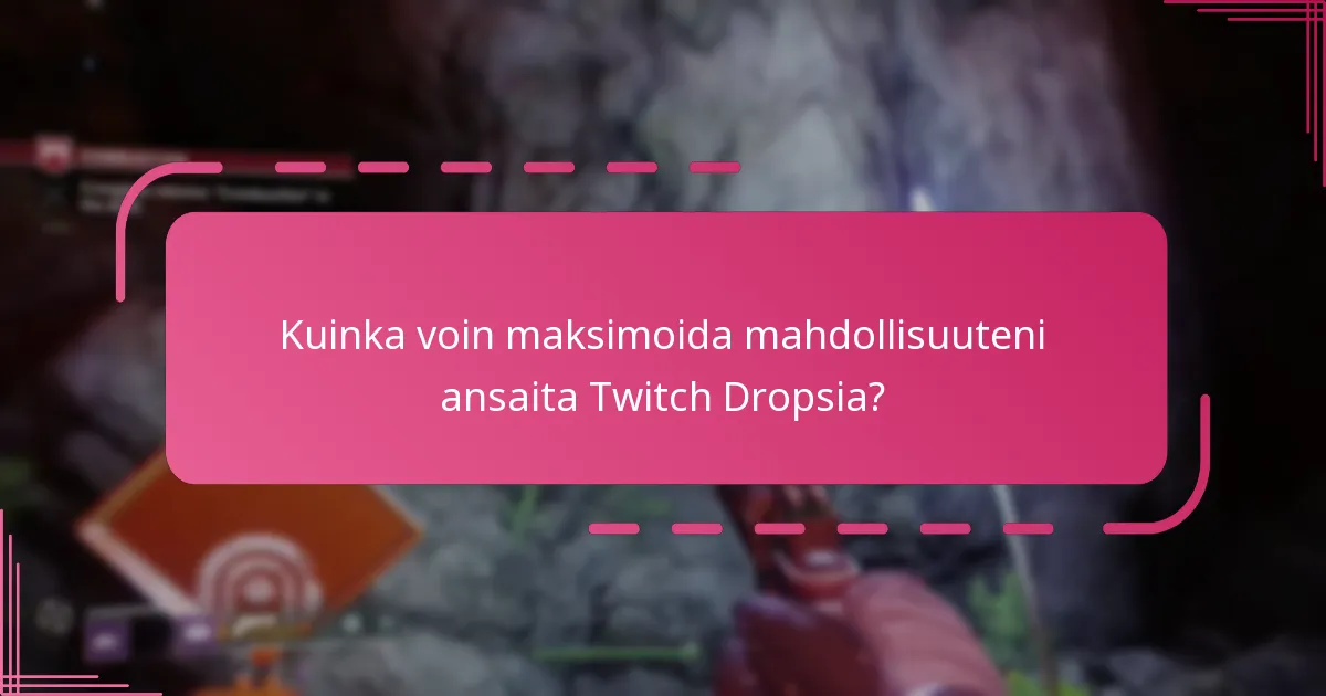 Kuinka voin seurata Twitch Drop -edistymistäni Destiny 2:ssa?