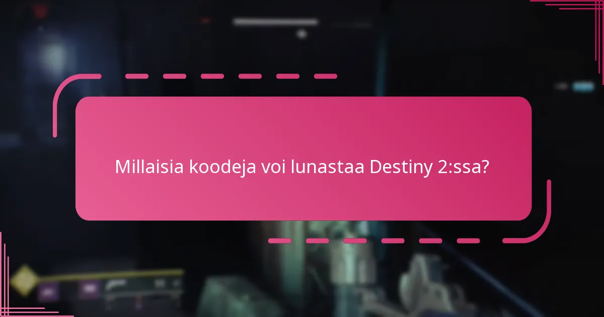 Mitkä ovat yleiset ongelmat koodien lunastamisessa?
