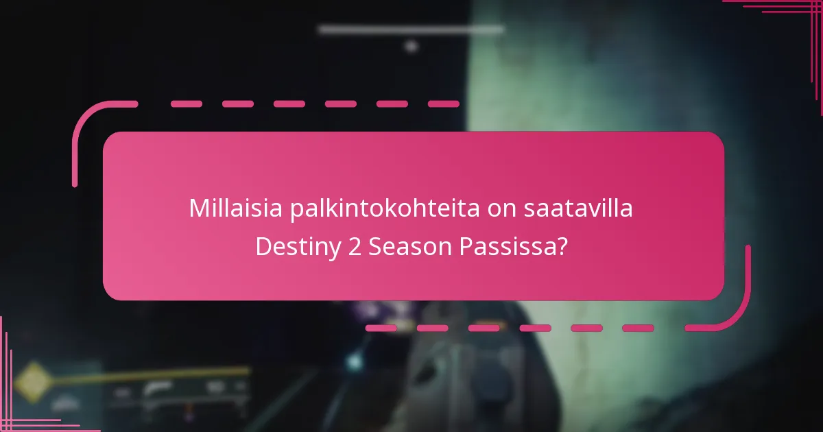Missä voin ostaa Destiny 2 Season Passin?
