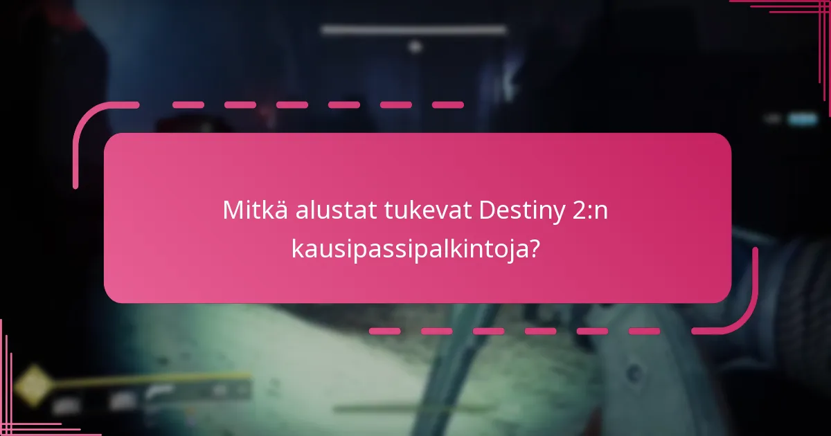 Kuinka pelaajat voivat lunastaa kausipassinsa palkinnot?