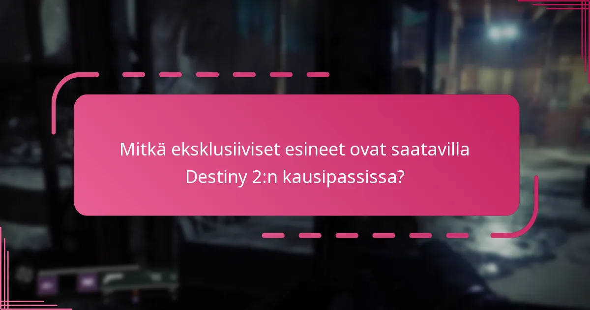 Mitkä alustat tukevat Destiny 2:n kausipassipalkintoja?