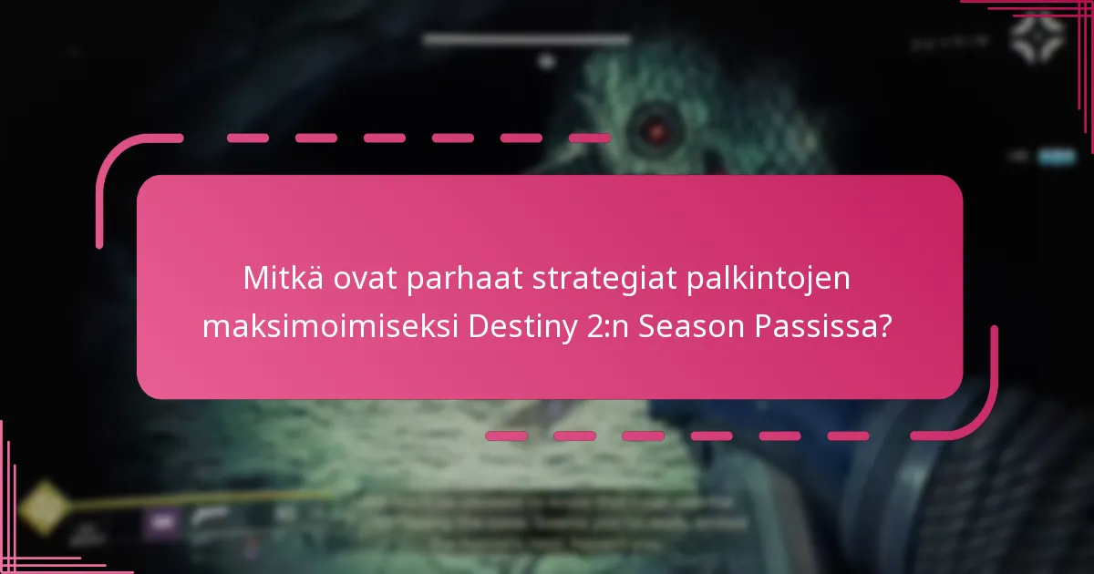 Mitkä Bungie-koodit ja Twitch Drops ovat relevantteja Season Passille?
