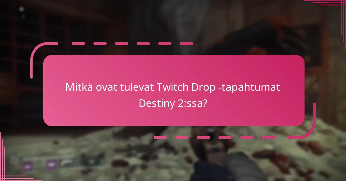 Mitkä ovat yhteisön näkemykset Twitch Dropsista?